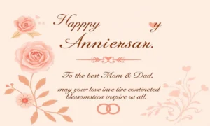 240+ Anniversary Wishes for Mom and Dad (Heartwarming)
