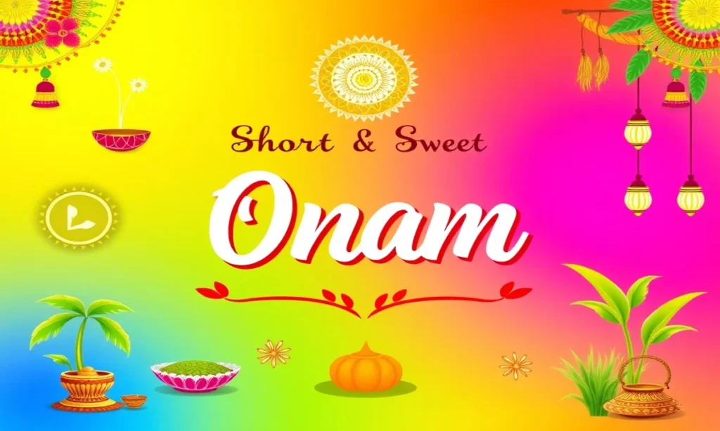 Short and Sweet Onam Wishes for WhatsApp and SMS